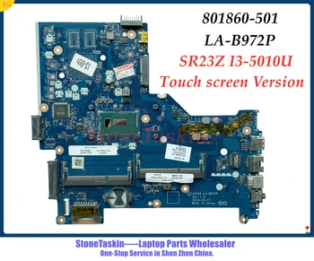 Высокое качество 801860-501 Для HP Pavilion 250 G3 15-R Материнская плата ноутбука AS056 LA-B972P SR23Z I3-5010U DDR3L Версия с сенсорным экраном